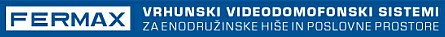 FERMAX VRHUNSKI AUDIO IN VIDEODOMOFONSKI SISTEMI